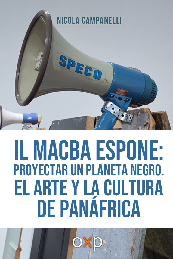 Il MACBA espone: Proyectar un planeta negro. El arte y la cultura de Panáfrica di Nicola Campanelli
