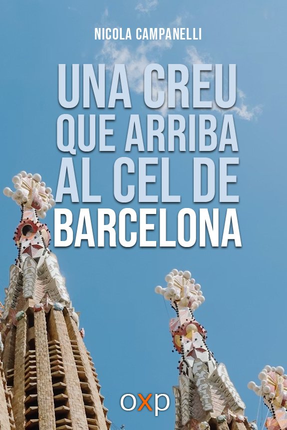 Una creu que arriba al cel de Barcelona di Nicola Campanelli