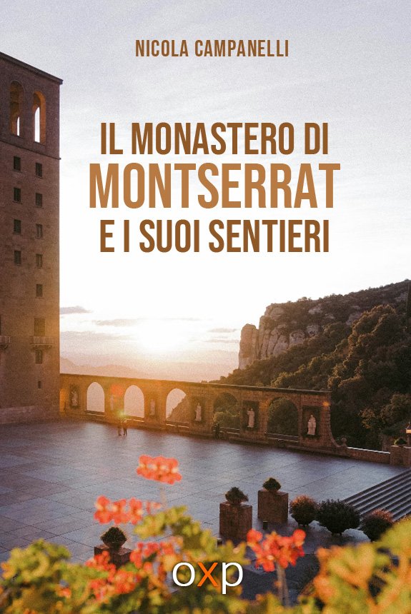 Il monastero di Montserrat e i suoi sentieri di Nicola Campanelli