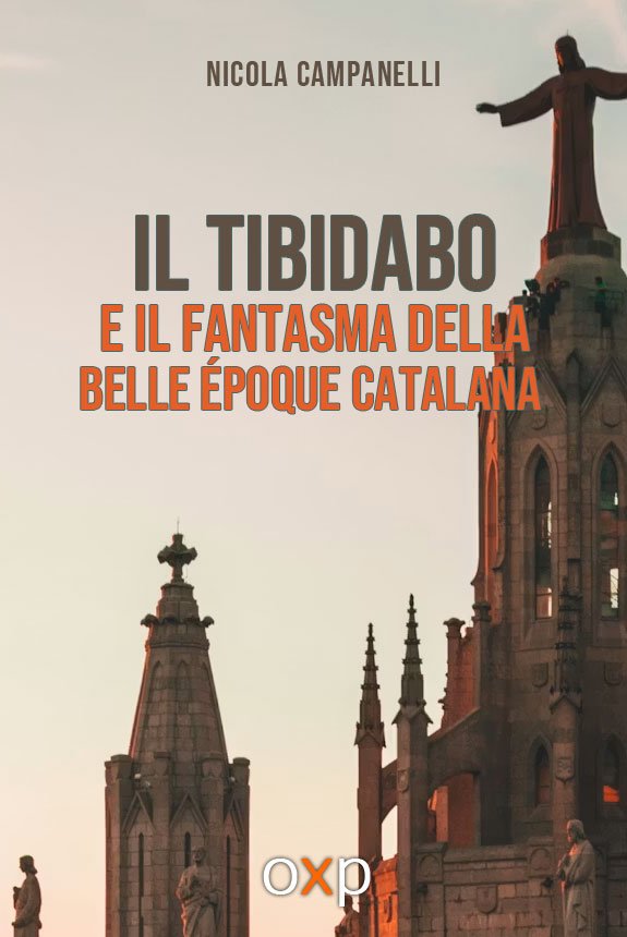 Il Tibidabo e il fantasma della Belle Époque catalana  di Nicola Campanelli