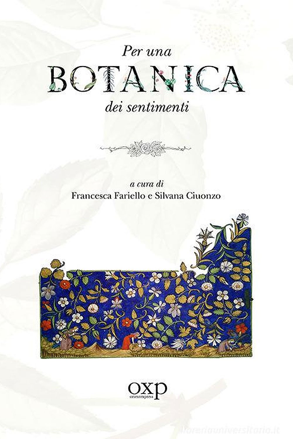 Per una botanica dei sentimenti di Francesca Fariello & Silvana Ciuonzo