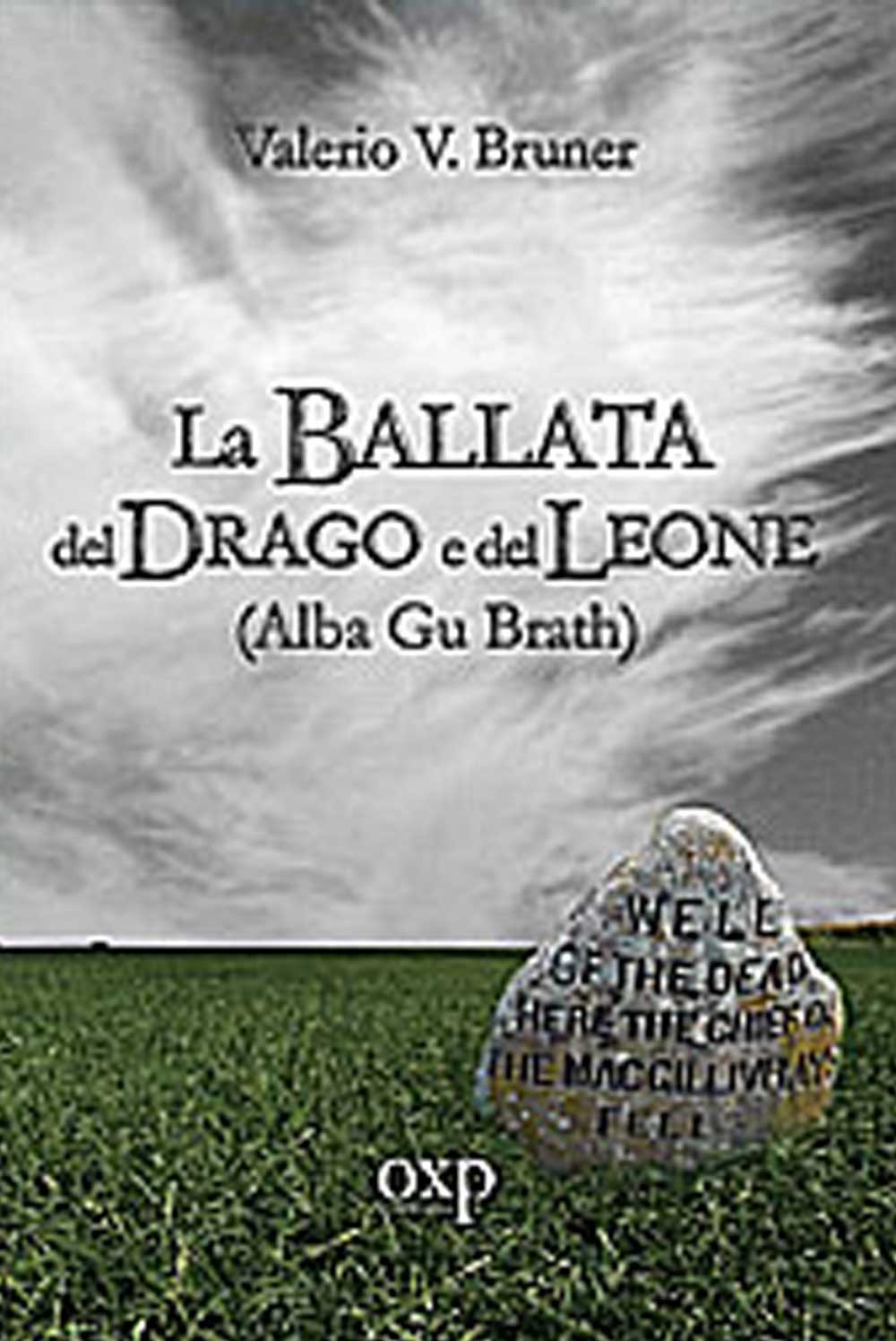 La Ballata del Drago e del Leone, di Valerio Bruner (Gli Ibischi, 2013)